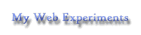 My Web Experiments